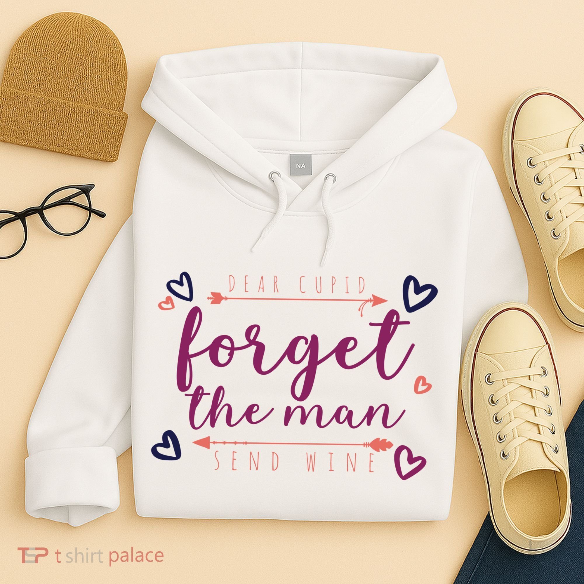 Dear Cupid Forget The Man Send Wine Hoodie
