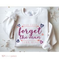 Dear Cupid Forget The Man Send Wine Sweatshirt thumb 2