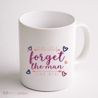 Dear Cupid Forget The Man Send Wine Coffee Mug thumb 1