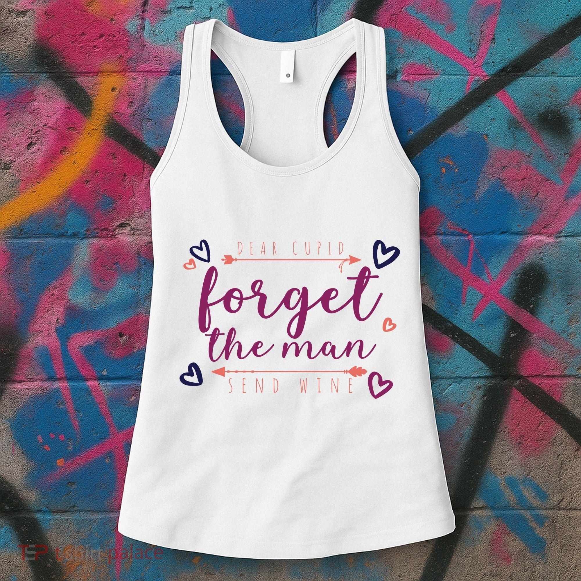 Dear Cupid Forget The Man Send Wine Women's Tank Top