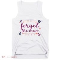 Dear Cupid Forget The Man Send Wine Tank Top thumb 0