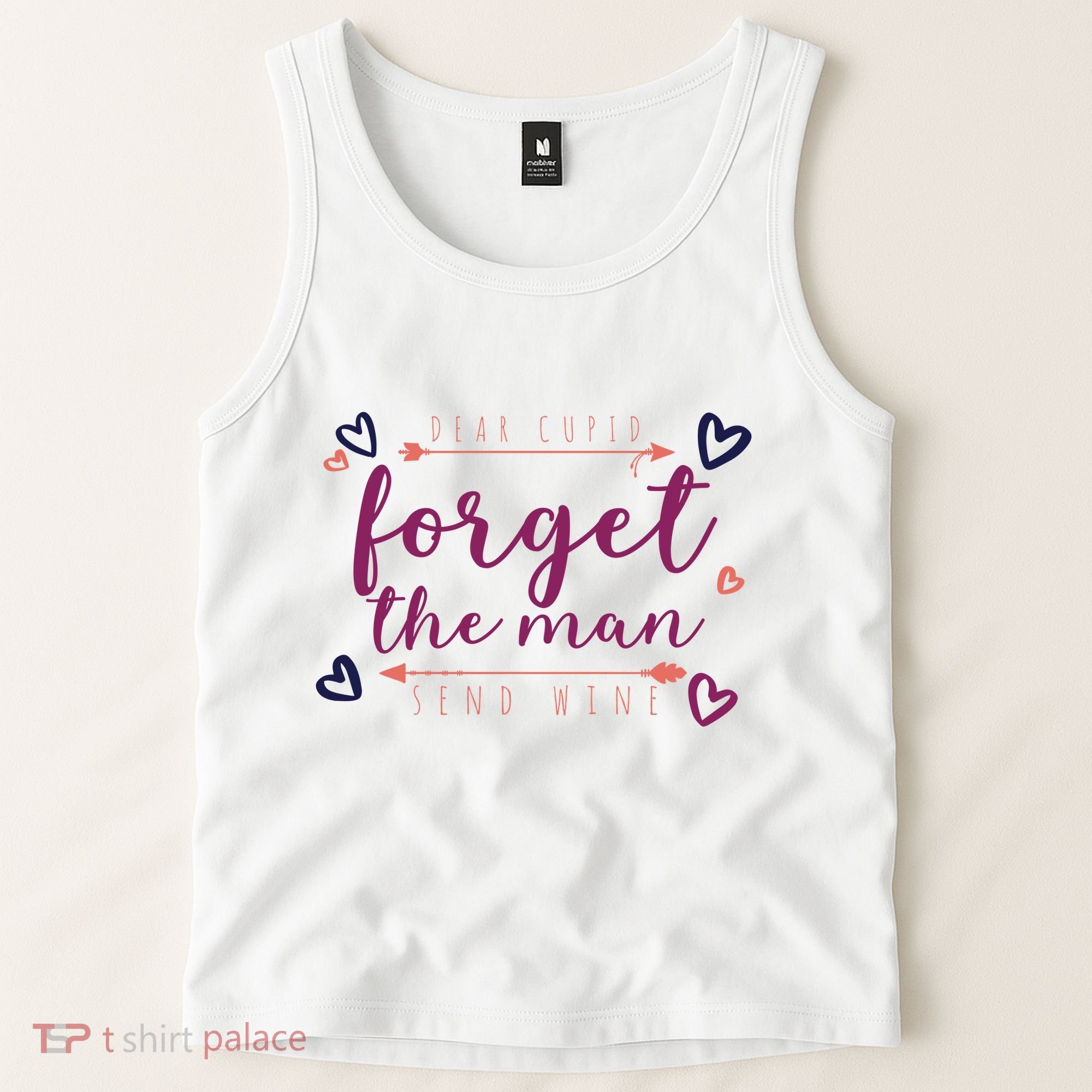 Dear Cupid Forget The Man Send Wine Tank Top