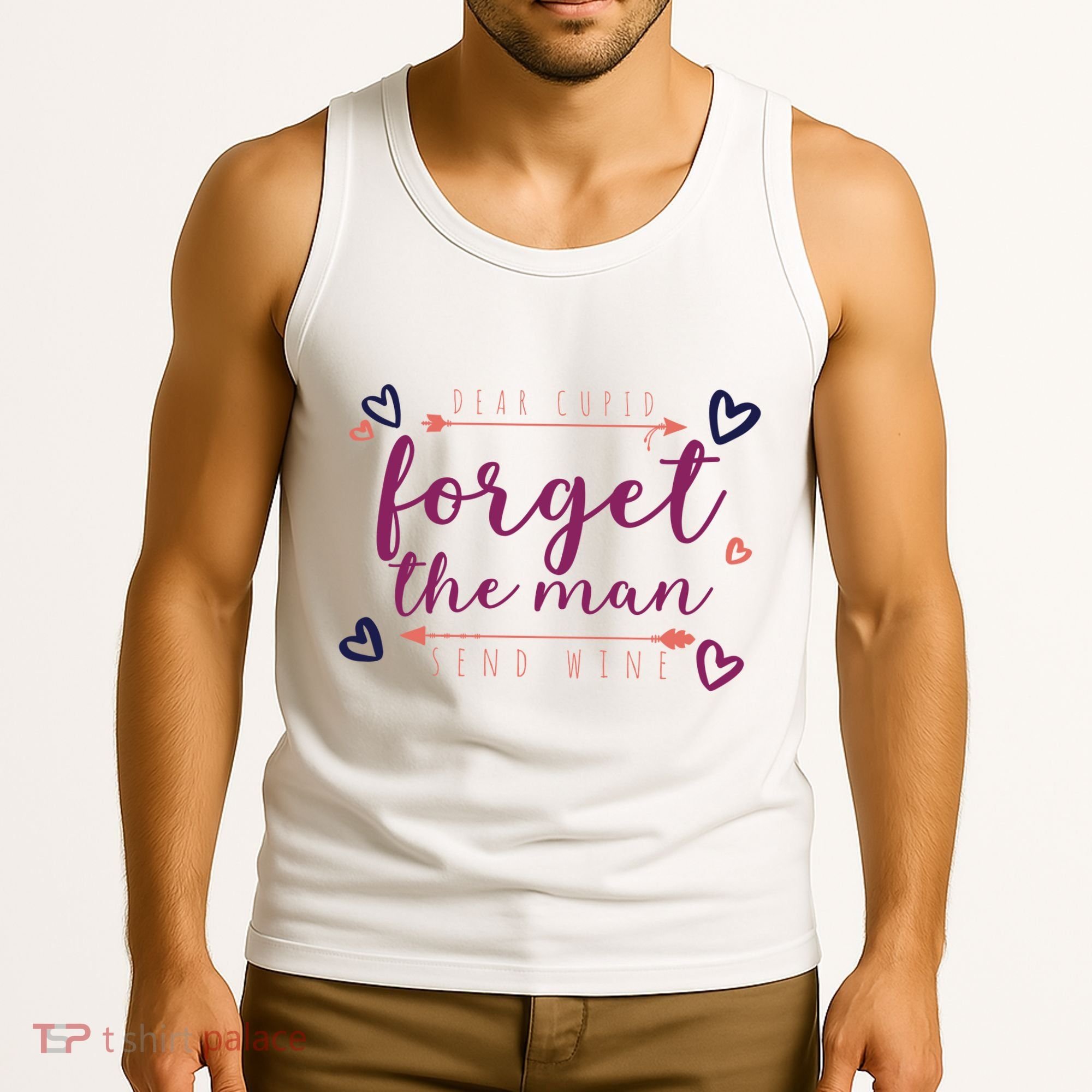 Dear Cupid Forget The Man Send Wine Tank Top