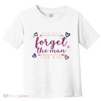 Dear Cupid Forget The Man Send Wine Toddler T-Shirt thumb 0
