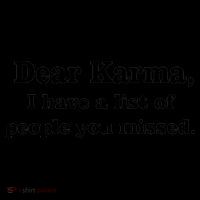 Dear Karma I Have A List Of People You Missed Coffee Mug thumb 5