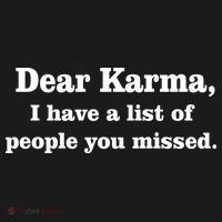 Dear Karma I Have A List Of People You Missed Women's Tank Top thumb 5