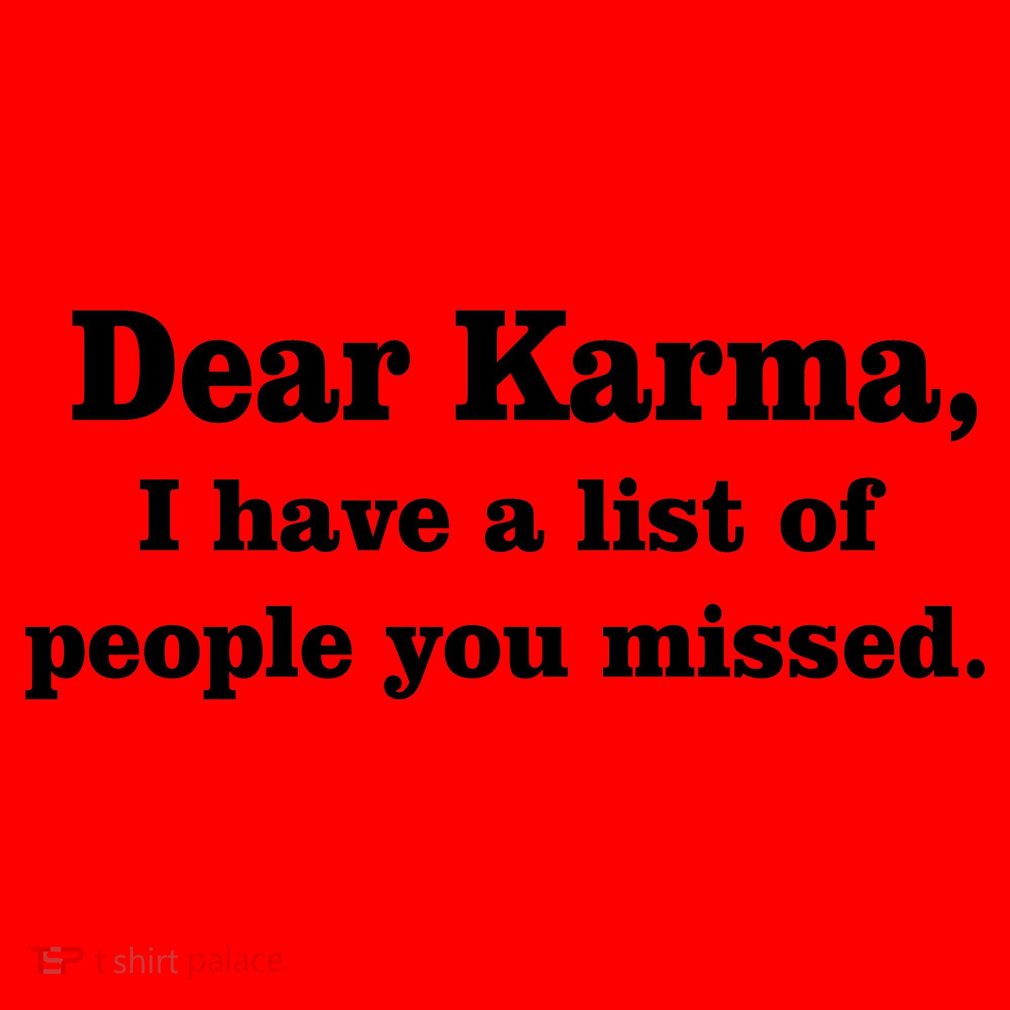 Dear Karma I Have A List Of People You Missed Santa Hat