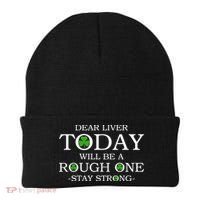 Dear Liver Today Will Be A Rough One Stay Strong Beanie thumb 0