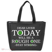 Dear Liver Today Will Be A Rough One Stay Strong Tote Bag thumb 0