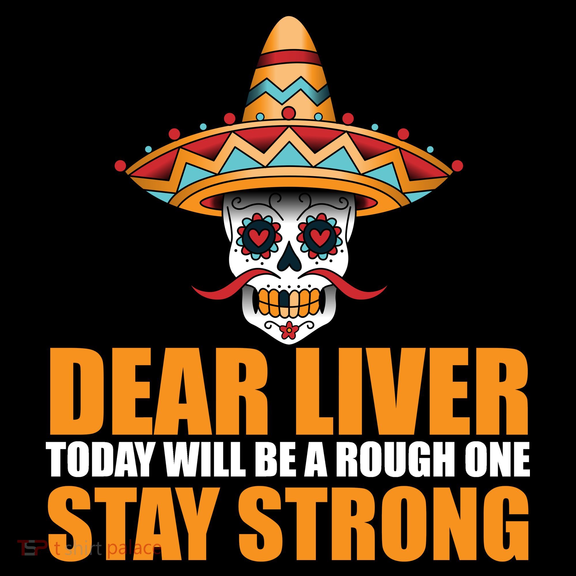 Dear Liver Today Will Be A Rough One Stay Strong1 Bucket Hat