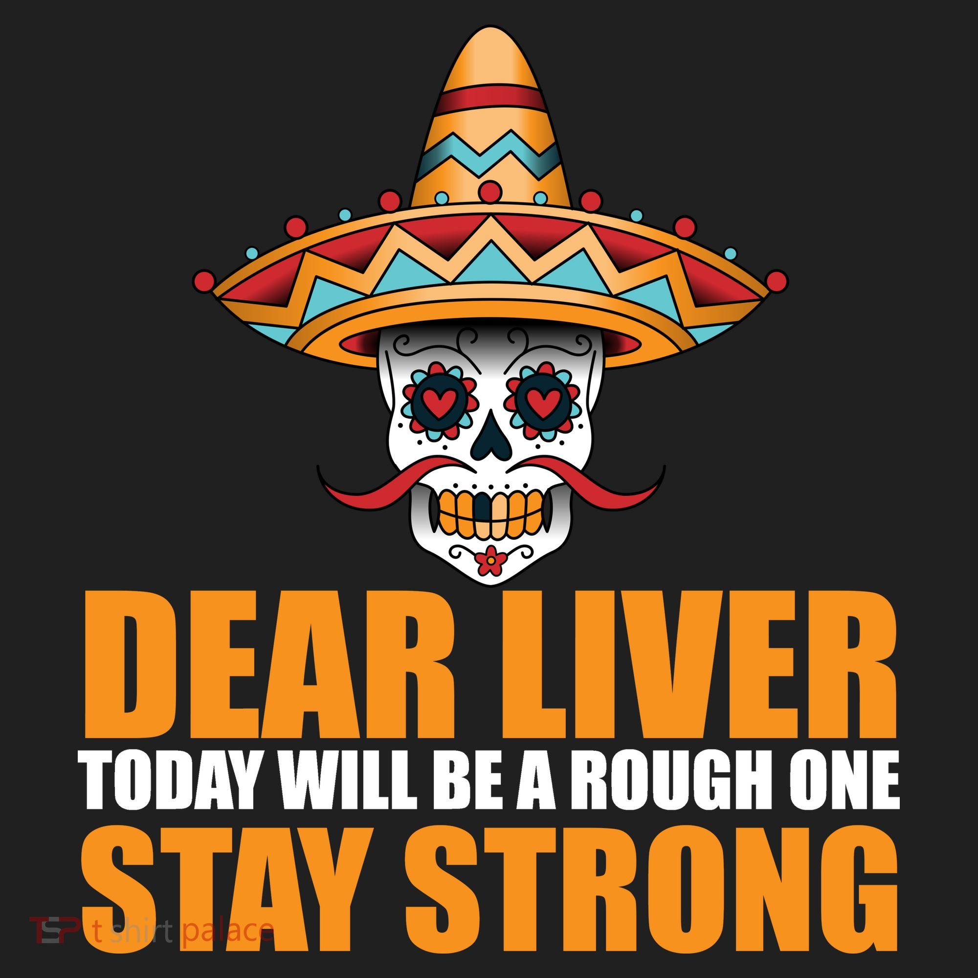 Dear Liver Today Will Be A Rough One Stay Strong1 Tumbler