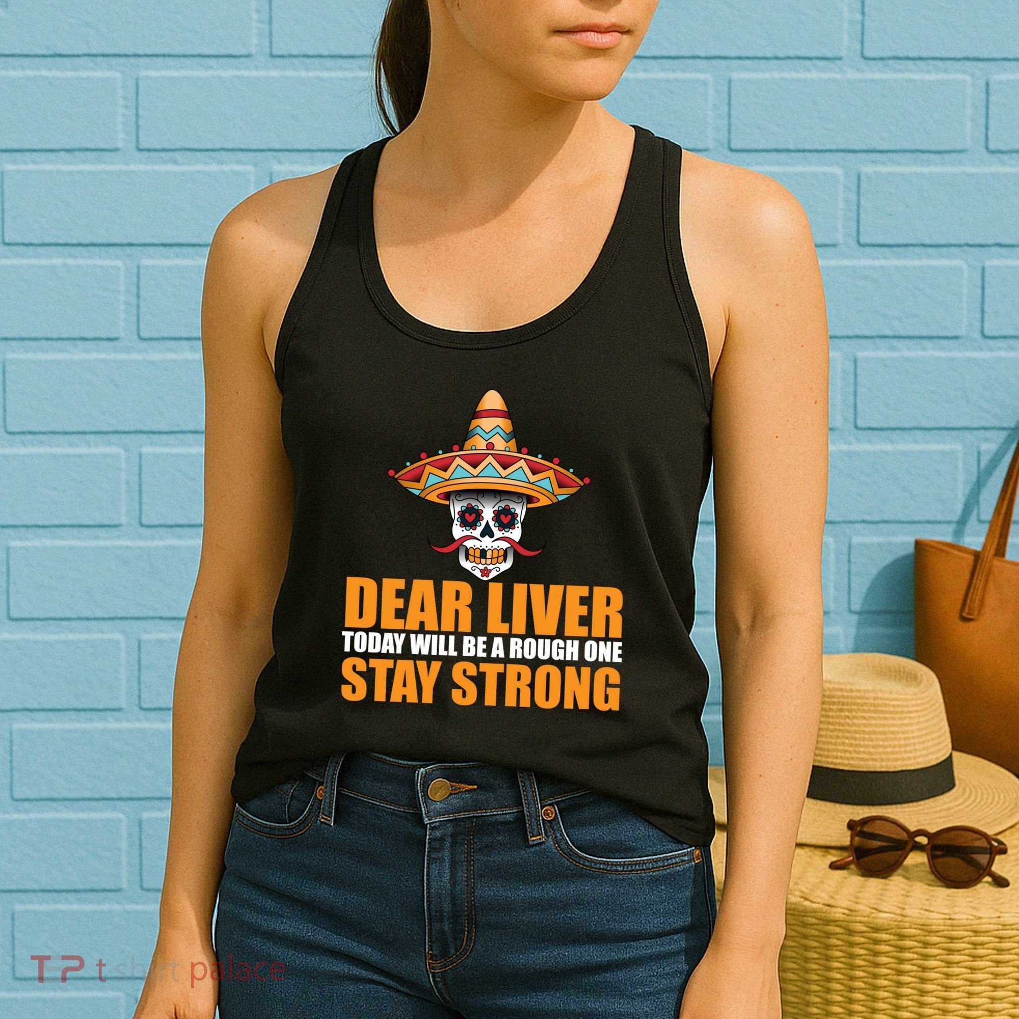 Dear Liver Today Will Be A Rough One Stay Strong1 Women's Tank Top