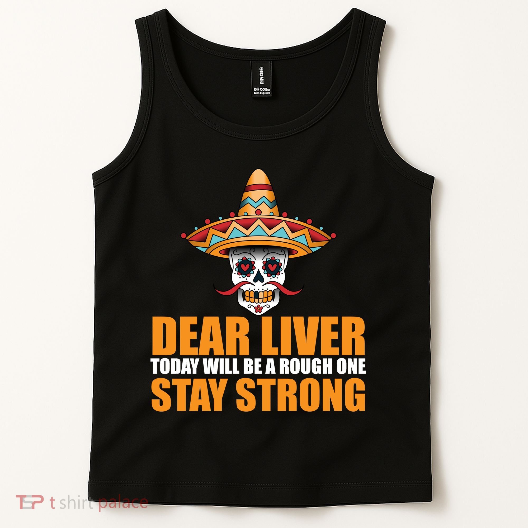 Dear Liver Today Will Be A Rough One Stay Strong1 Tank Top