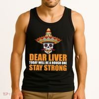 Dear Liver Today Will Be A Rough One Stay Strong1 Tank Top thumb 3