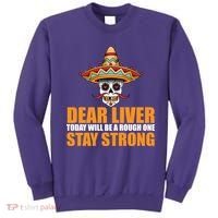 Dear Liver Today Will Be A Rough One Stay Strong1 Sweatshirt thumb 0