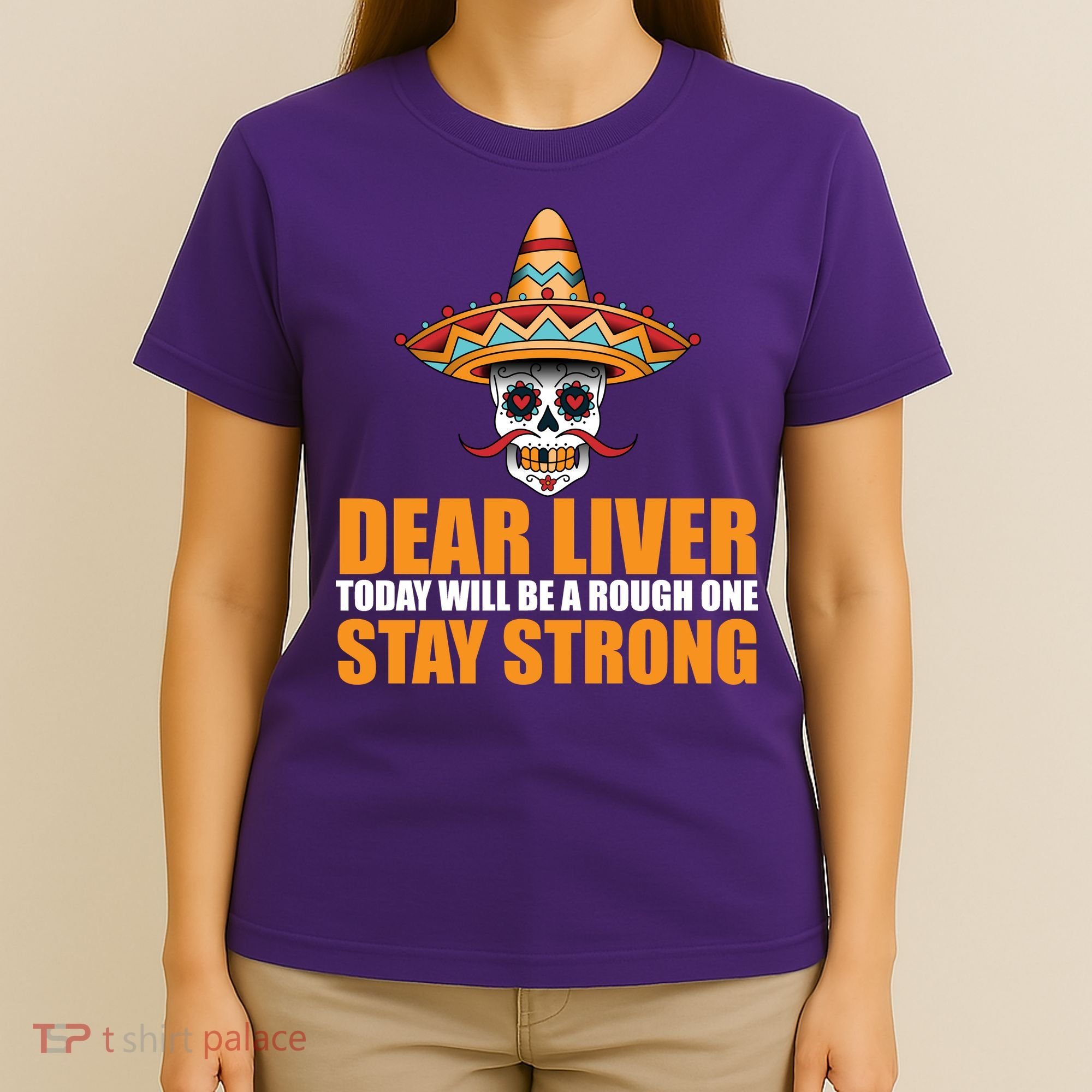 Dear Liver Today Will Be A Rough One Stay Strong1 T-Shirt