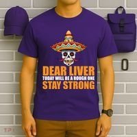 Dear Liver Today Will Be A Rough One Stay Strong1 T-Shirt thumb 6