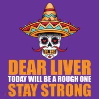 Dear Liver Today Will Be A Rough One Stay Strong1 Women's T-Shirt thumb 6