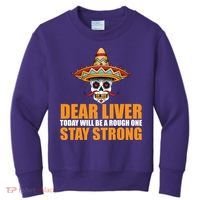 Dear Liver Today Will Be A Rough One Stay Strong1 Kids Sweatshirt thumb 0
