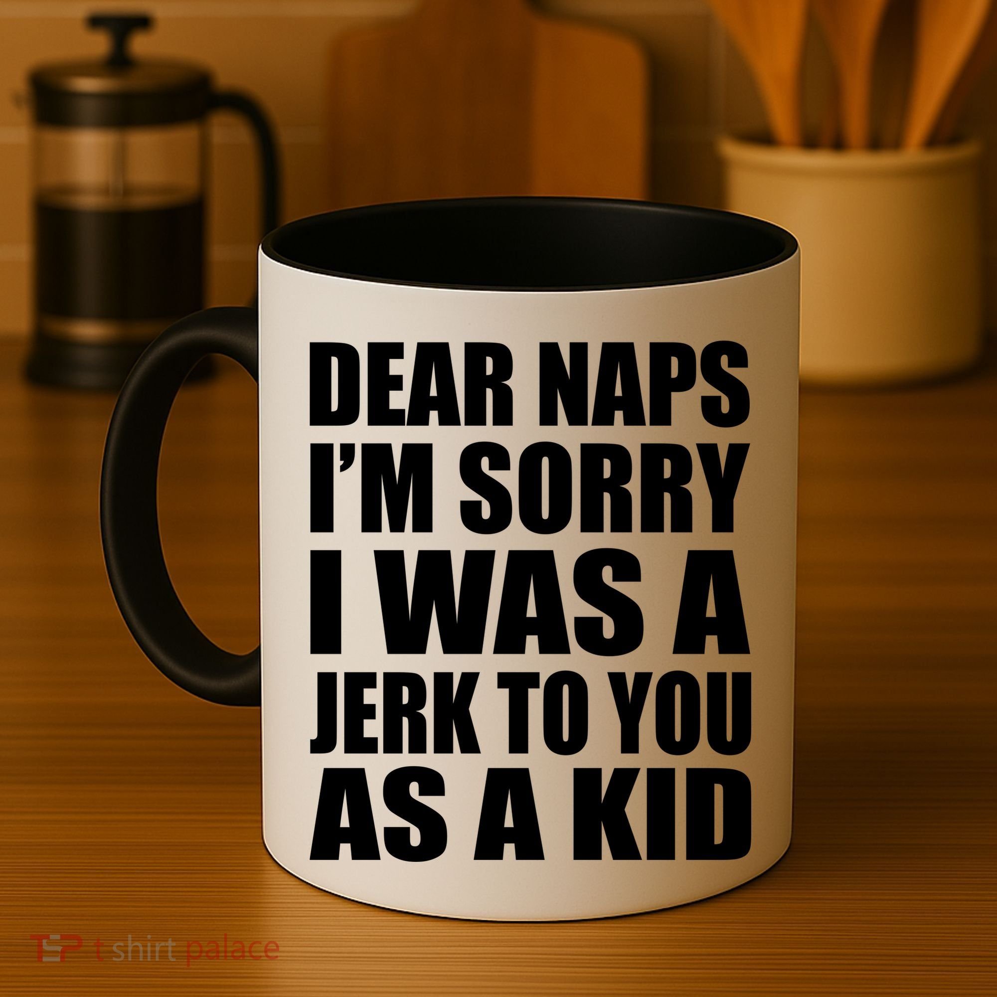 Dear Naps I'm Sorry I Was A Jerk Too You As A Kid Coffee Mug