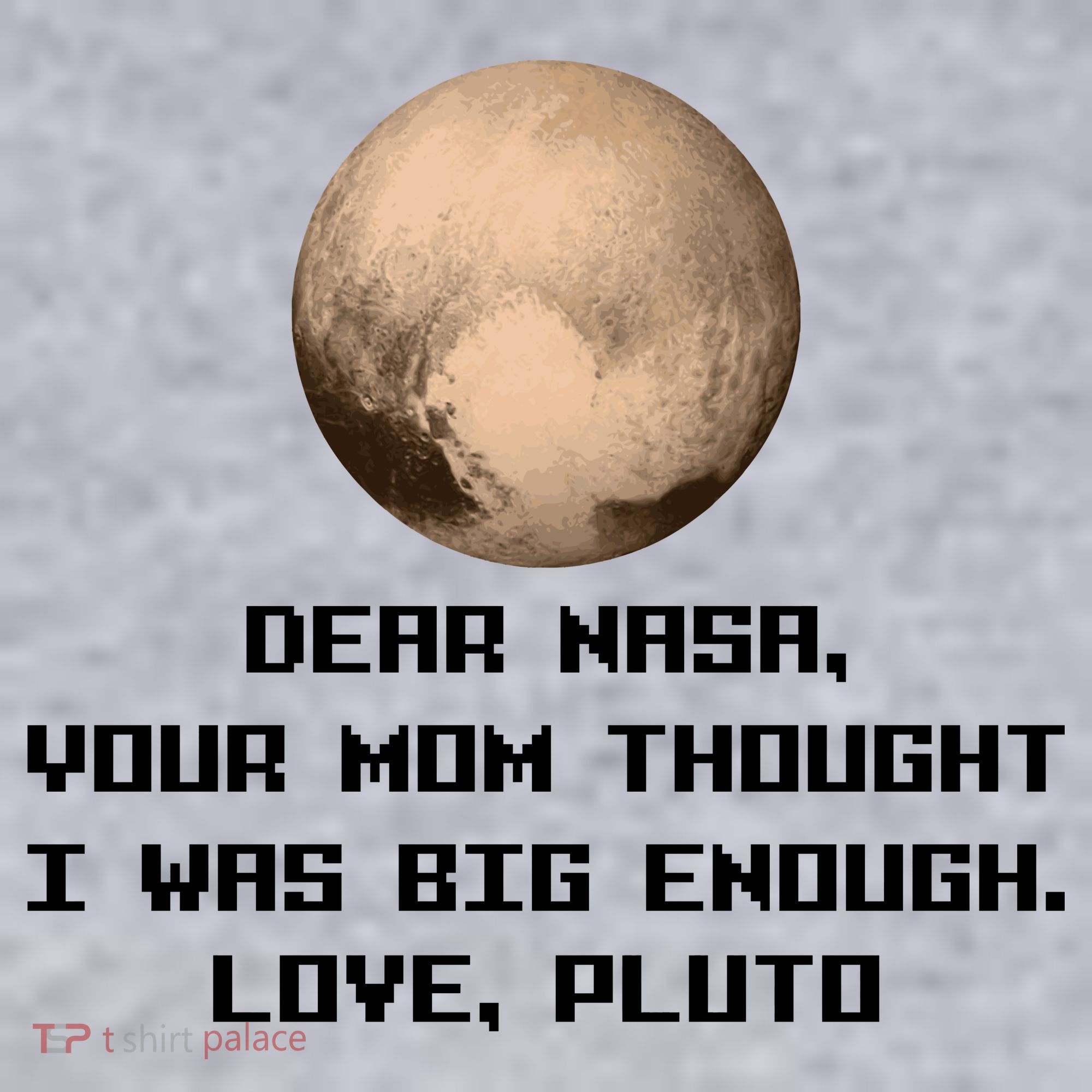 Dear NASA Your Mom Though I Was Big Enough Love Pluto Women's Racerback Cropped Tank