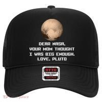 Dear NASA Your Mom Though I Was Big Enough Love Pluto Hat thumb 0