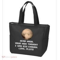Dear NASA Your Mom Though I Was Big Enough Love Pluto Tote Bag thumb 3