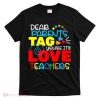 Dear Parents Tag Your It T-Shirt thumb 0