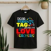 Dear Parents Tag Your It T-Shirt thumb 2