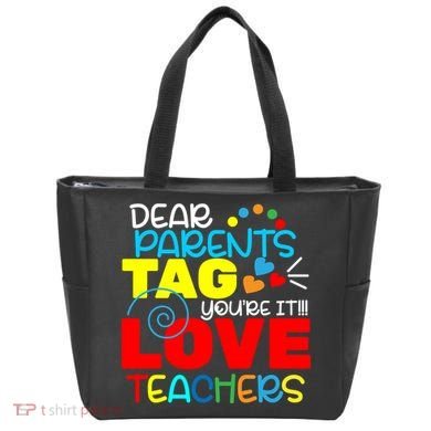 Dear Parents Tag Your It Tote Bag