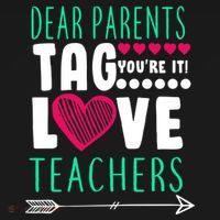 Dear Parents Tag You're It Love Teachers T-Shirt thumb 7