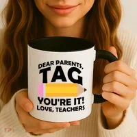 Dear Parents Tag You're It Love Teachers Pencil Coffee Mug thumb 3