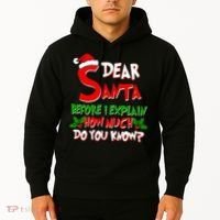 Dear Santa Before I Explain How Much Do You know Hoodie thumb 2