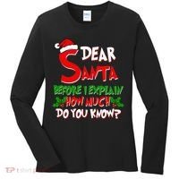 Dear Santa Before I Explain How Much Do You know Women's Long Sleeve Shirt thumb 0