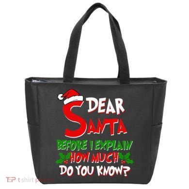 Dear Santa Before I Explain How Much Do You know Tote Bag