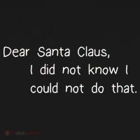 Dear Santa Claus I Did Not Know I Could Not Do That Backpack thumb 2