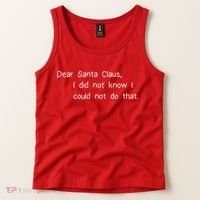 Dear Santa Claus I Did Not Know I Could Not Do That Tank Top thumb 2