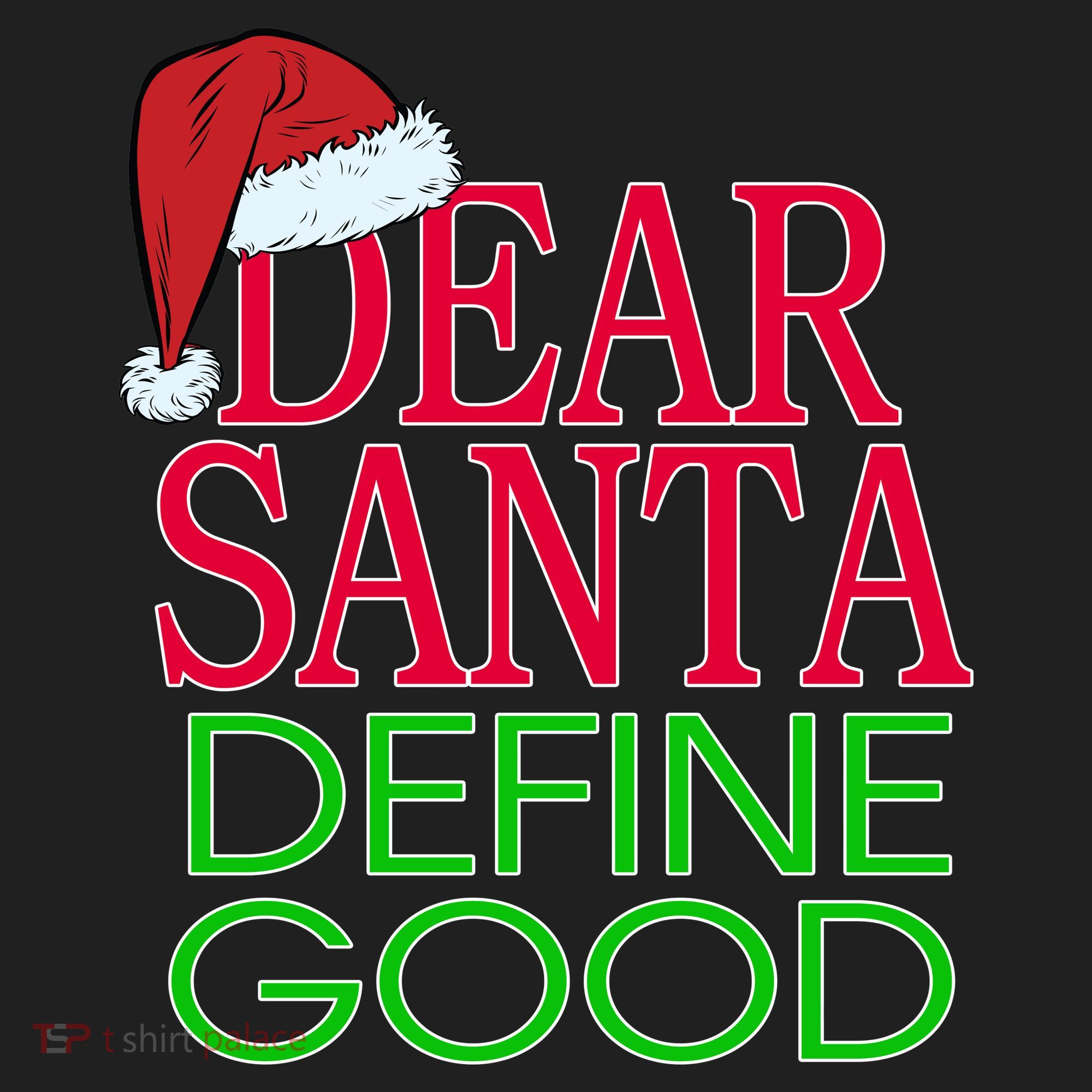 Dear Santa Define Good Funny Christmas Women's Sweatshirt