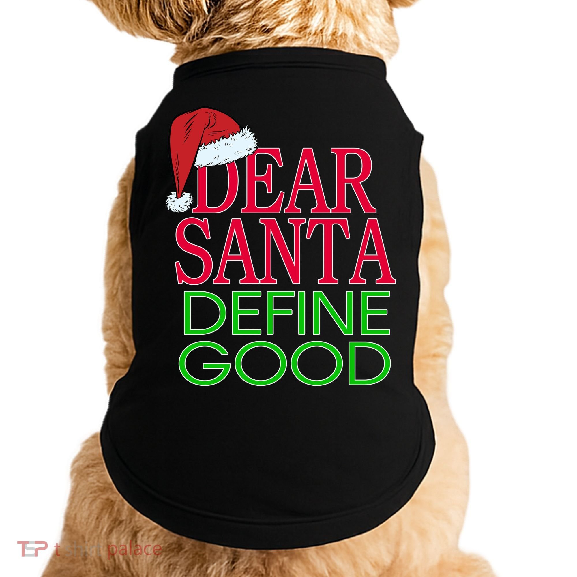 Dear Santa Define Good Funny Christmas Doggie Tank