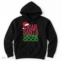 Dear Santa Define Good Funny Christmas Hoodie thumb 0