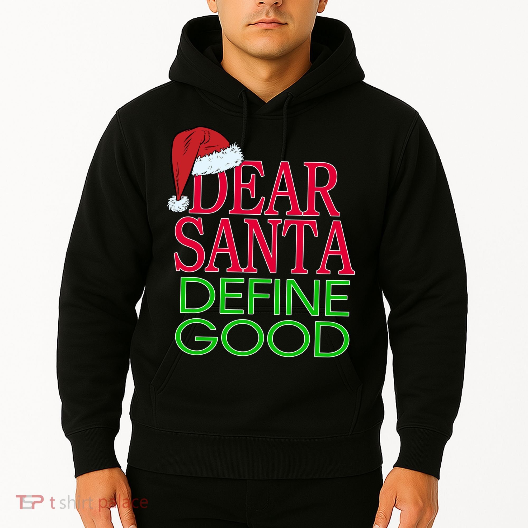 Dear Santa Define Good Funny Christmas Hoodie