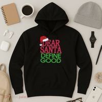 Dear Santa Define Good Funny Christmas Hoodie thumb 3