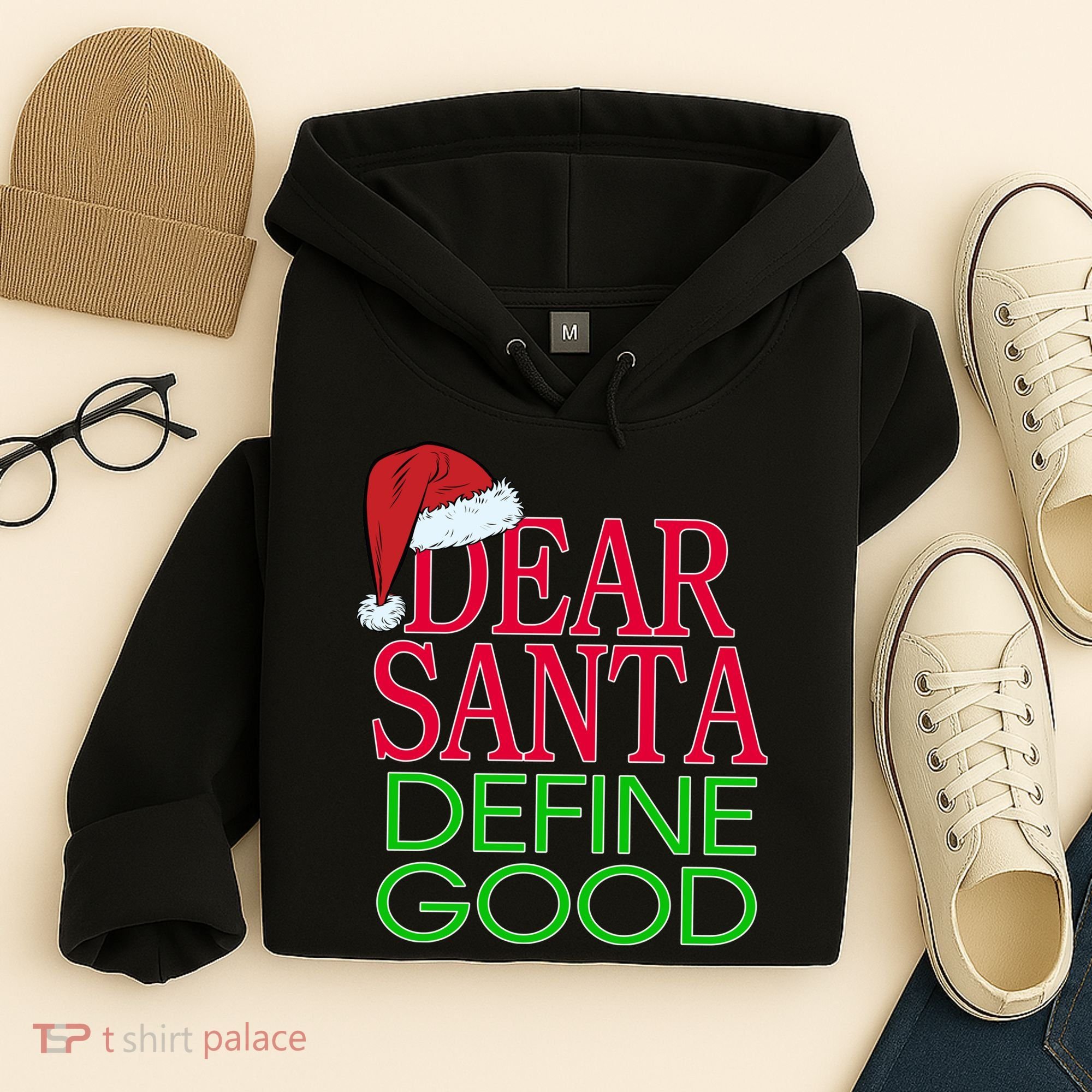 Dear Santa Define Good Funny Christmas Hoodie