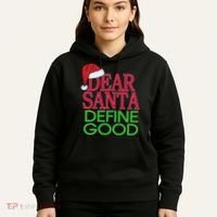 Dear Santa Define Good Funny Christmas Hoodie thumb 5