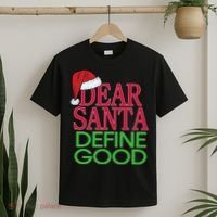 Dear Santa Define Good Funny Christmas T-Shirt thumb 2