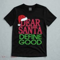 Dear Santa Define Good Funny Christmas T-Shirt thumb 5