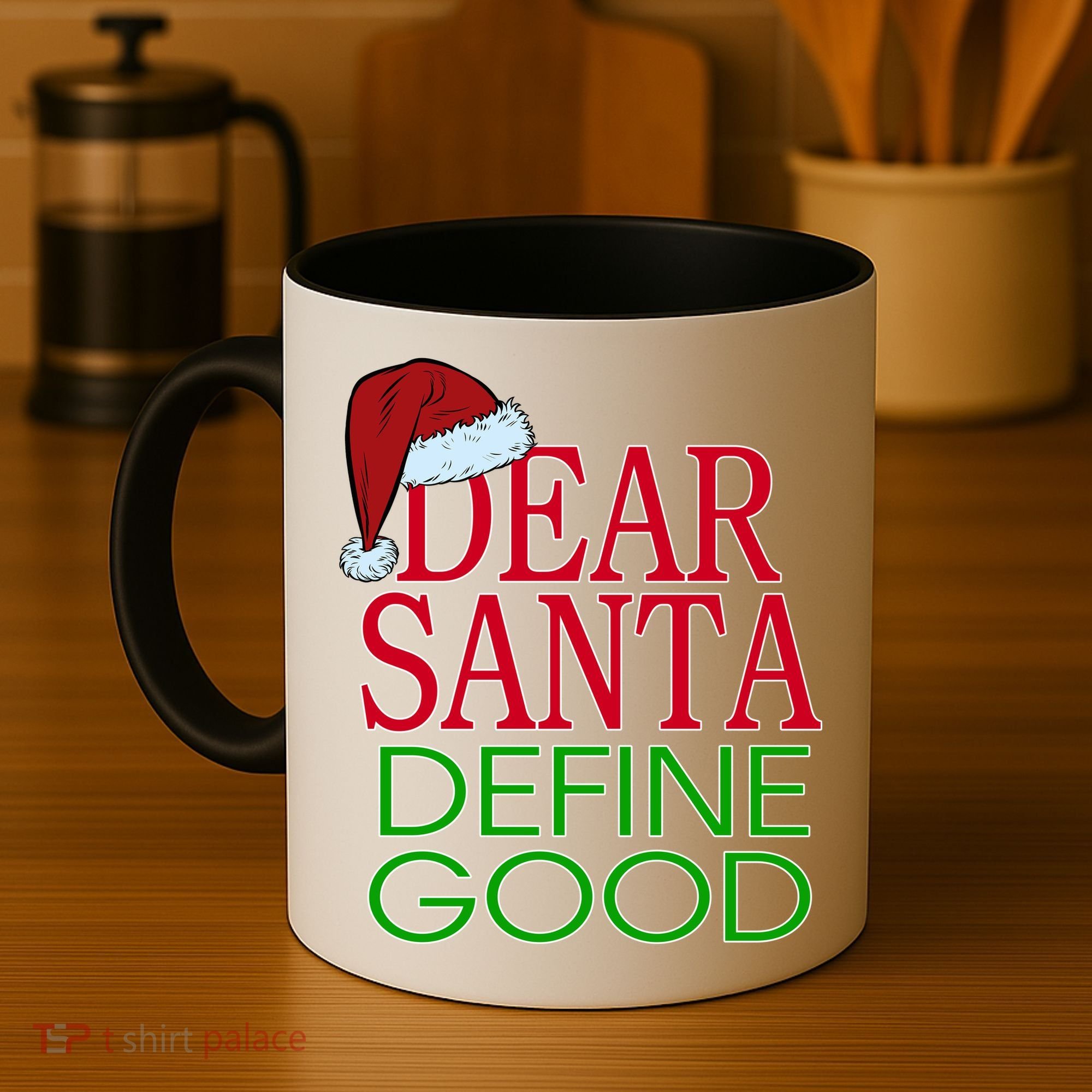 Dear Santa Define Good Funny Christmas Coffee Mug