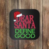 Dear Santa Define Good Funny Christmas Coaster thumb 0