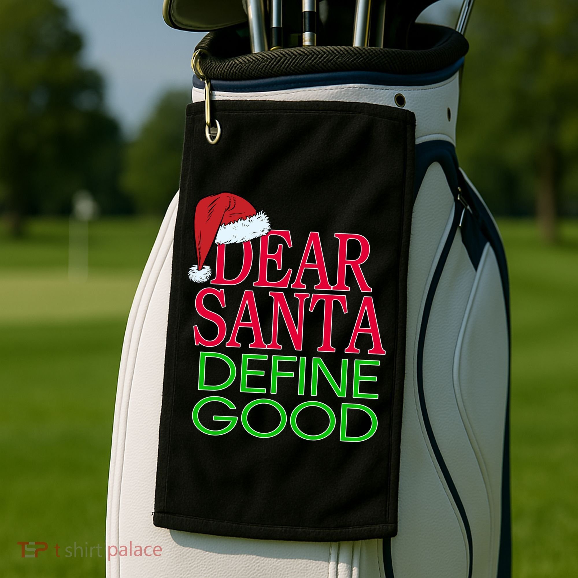 Dear Santa Define Good Funny Christmas Golf Towel