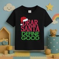Dear Santa Define Good Funny Christmas Toddler T-Shirt thumb 3
